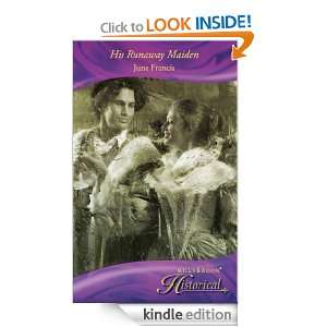 His Runaway Maiden (Mills & Boon Historical) June Francis  