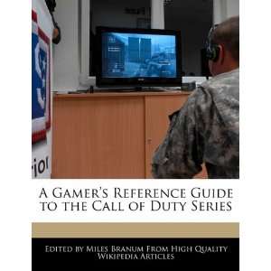   Guide to the Call of Duty Series (9781241145484) Miles Branum Books