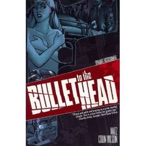  Bullet to the Head[ BULLET TO THE HEAD ] by Matz (Author 
