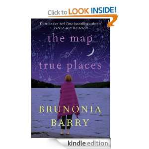 The Map of True Places Brunonia Barry  Kindle Store