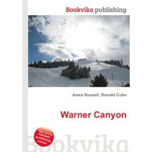  Warner Canyon: Ronald Cohn Jesse Russell: Books