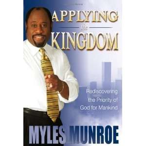   the Priority of God for Mankind [Hardcover]: Myles Munroe: Books