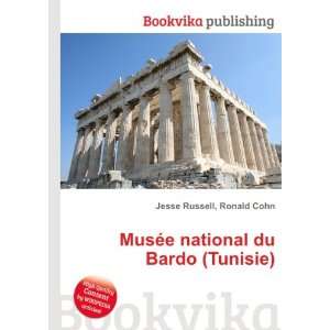   MusÃ©e national du Bardo (Tunisie): Ronald Cohn Jesse Russell: Books