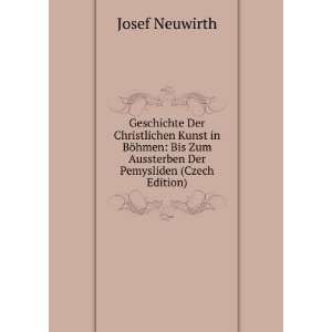   Zum Aussterben Der Pemysliden (Czech Edition): Josef Neuwirth: Books