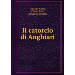   di Anghiari Cesare Testi , Alessandro Buratti Federigo Nomi  Books