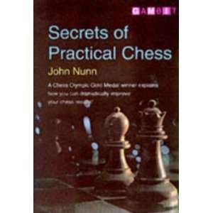   of Practical Chess (Gambit Chess) [Paperback] John Nunn Books