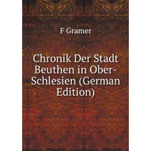   Der Stadt Beuthen in Ober Schlesien (German Edition): F Gramer: Books