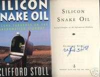   SNAKE OIL 2ND THOUGHTS ON INFORMATION HIGHWAY  CLIFFORD STOLL SIGNED