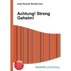  Achtung Streng Geheim Ronald Cohn Jesse Russell Books