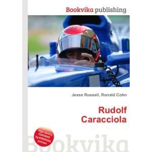  Rudolf Caracciola: Ronald Cohn Jesse Russell: Books