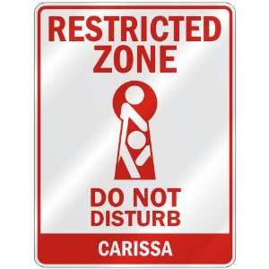   ZONE DO NOT DISTURB CARISSA  PARKING SIGN