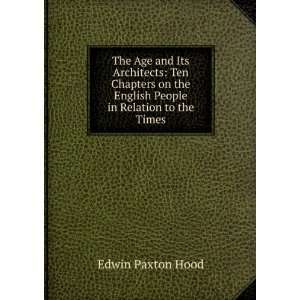   the English People in Relation to the Times Edwin Paxton Hood Books