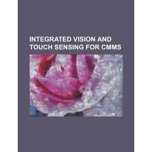   and touch sensing for CMMs (9781234358877) U.S. Government Books