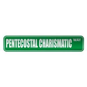  PENTECOSTAL CHARISMATIC WAY  STREET SIGN RELIGION