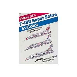  Squadron/Signal Publications F100 Super Sabre in Color 