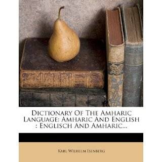Dictionary Of The Amharic Language: Amharic And English : Englisch And 