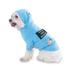  GOOD BEHAVIOR Hooded (Hoody) T Shirt with pocket for your Dog or Cat 