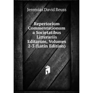   Editarum, Volumes 2 3 (Latin Edition) Jeremias David Reuss Books