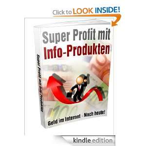 Profit mit Info Produkten (German Edition): Eugen Friesen:  