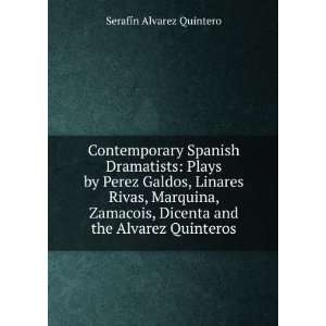  Contemporary Spanish Dramatists Plays by Perez Galdos 