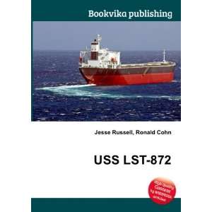  USS LST 872 Ronald Cohn Jesse Russell Books