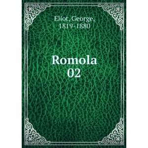  Romola. 02 George, 1819 1880 Eliot Books
