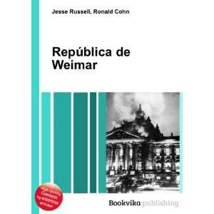  RepÃºblica de Weimar Ronald Cohn Jesse Russell Books