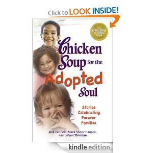 Chicken Soup for the Adopted Soul Stories Celebrating Forever 