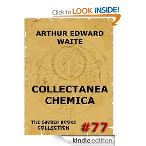 Collectanea Chemica (The Sacred Books) Arthur Edward Waite  