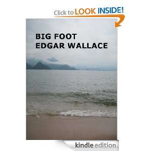 Big Foot: Edgar Wallace:  Kindle Store