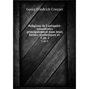   et . 3, pt. 2 Joseph Daniel Guigniaut Georg Friedrich Creuzer Books