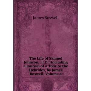  The Life of Samuel Johnson, Ll.D.: Including a Journal of 