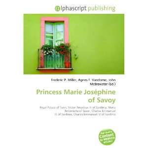 Princess Marie Joséphine of Savoy (9786132677723) Books