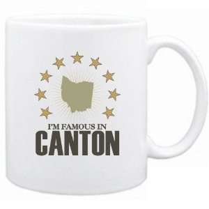    New  I Am Famous In Canton  Ohio Mug Usa City