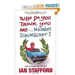   You Are . . . Michael Schumacher? [Paperback] Ian Stafford Books