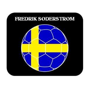  Fredrik Soderstrom (Sweden) Soccer Mouse Pad Everything 