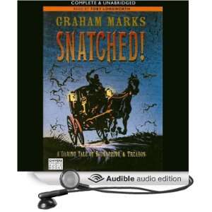 Snatched (Audible Audio Edition) Graham Marks, Toby 