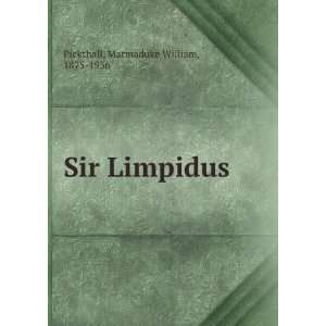  Sir Limpidus, Marmaduke William Pickthall Books