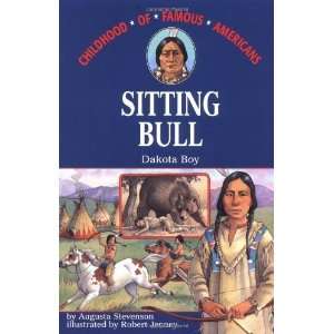  Sitting Bull Dakota Boy (Childhood of Famous Americans 