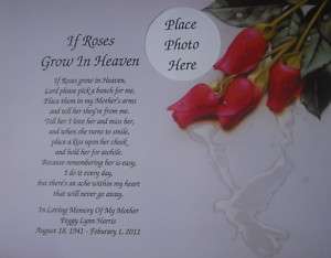 If Roses Grow In Heaven Memorial Poem Mom Sister Verse  