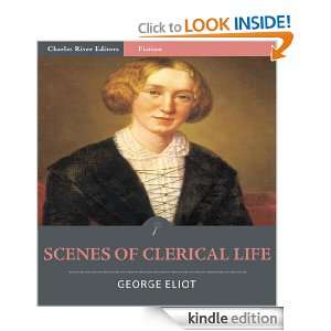 Scenes of Clerical Life (Illustrated) George Eliot, Charles River 