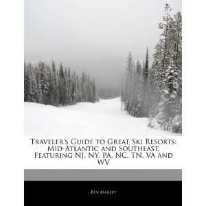  Travelers Guide to Great Ski Resorts Mid Atlantic and 
