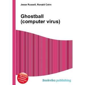  Ghostball (computer virus) Ronald Cohn Jesse Russell 