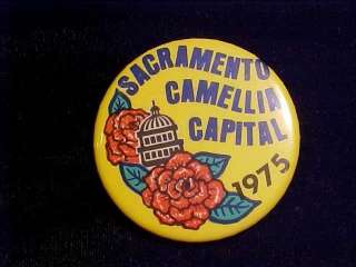 1975 Sacramento CAMELLIA CAPITAL Pin Pinback Brooch Button RARE NR 
