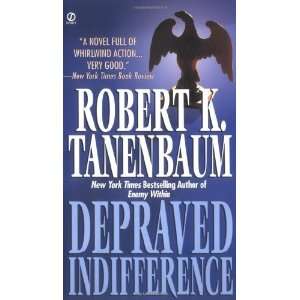   Depraved Indifference (Signet) [Paperback] Robert K. Tanenbaum Books