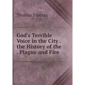 Gods Terrible Voice in the City . the History of the . Plague and 