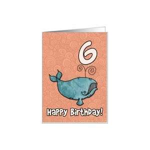  Happy Birthday whale   6 years old Card: Toys & Games