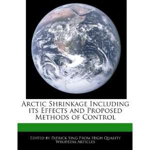  Arctic Shrinkage Including its Effects and Proposed 