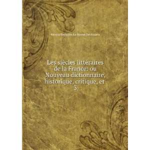   , critique, et . 3 Nicolas Toussaint Le Moyne Des Essarts Books