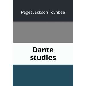  Dante studies Paget Jackson Toynbee Books
